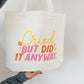 Cried But Did It Anyway canvas tote bag