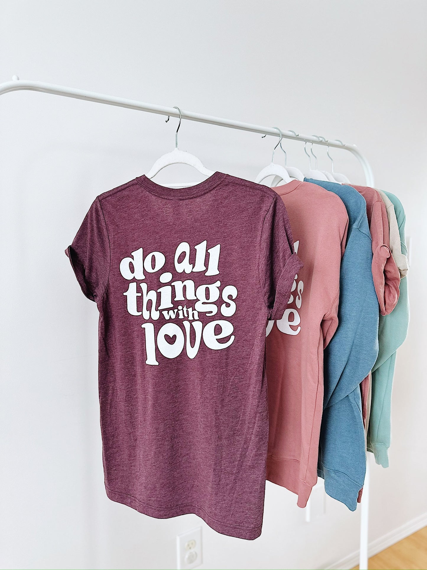 Do All Things With Love T-shirt