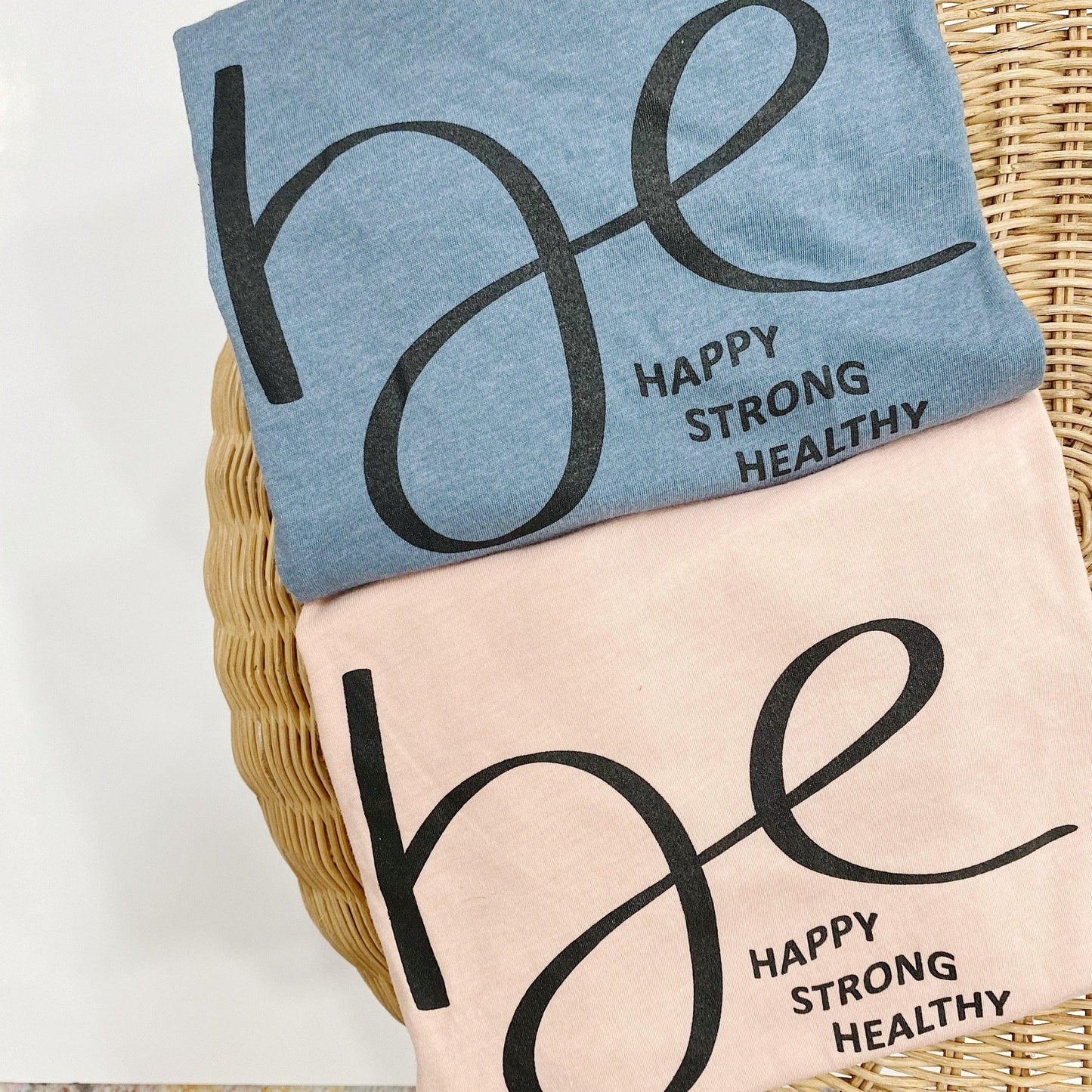 Be Happy, Strong, Healthy - Blue