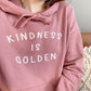 CLEARANCE!!   Kindness Is Golden Sweatshirt - Mauve