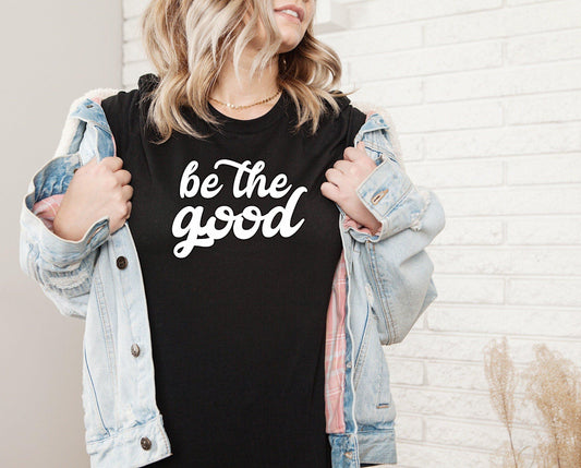 Be The Good - Black